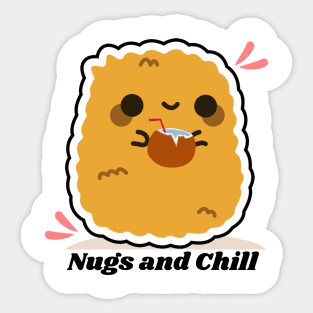 Nugs and chill Sticker